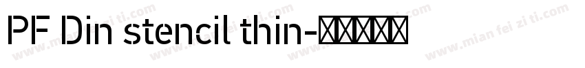 PF Din stencil thin字体转换